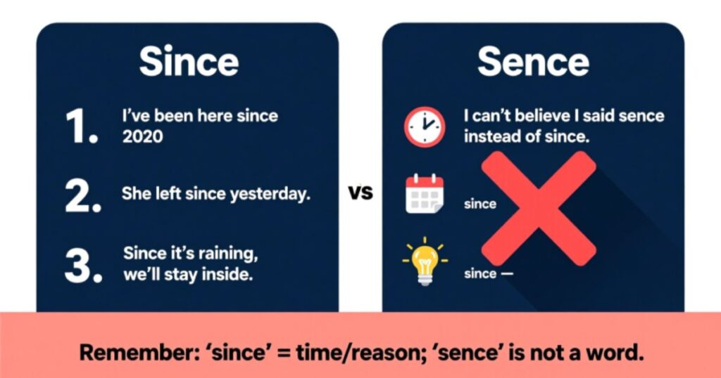 Practical Applications of since vs sence