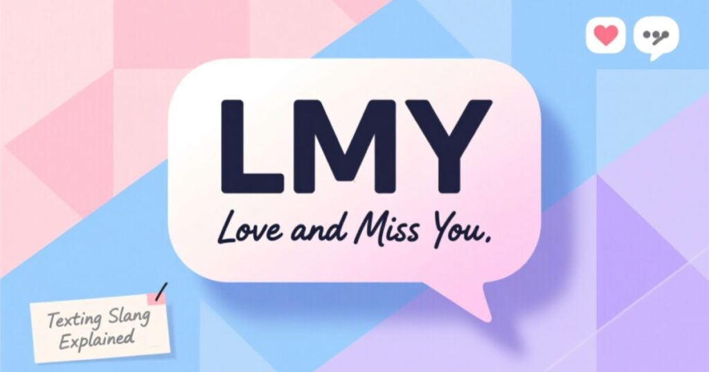 What Does LMY Mean in Texting