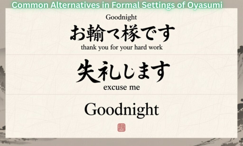 Common Alternatives in Formal Settings of Oyasumi