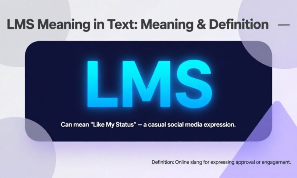 LMS Meaning in Text Meaning & Definition