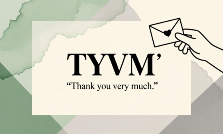 TYVM Meaning – What It Stands for and How to Use It