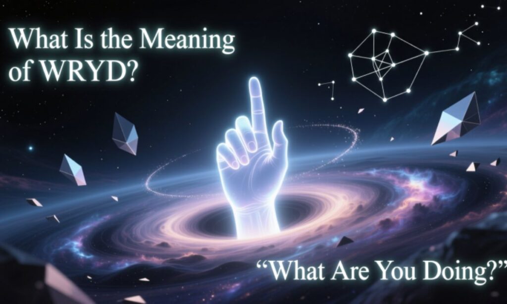 What Is the Meaning of WRYD