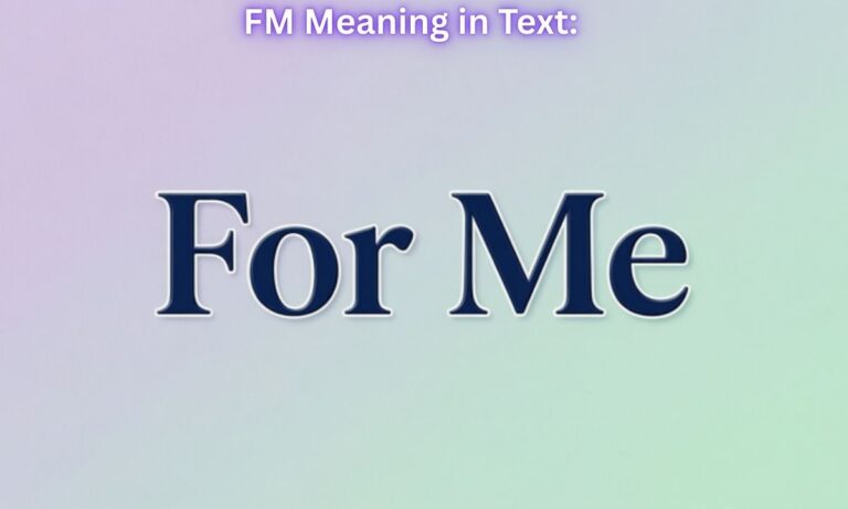 FM Meaning in Text: For me