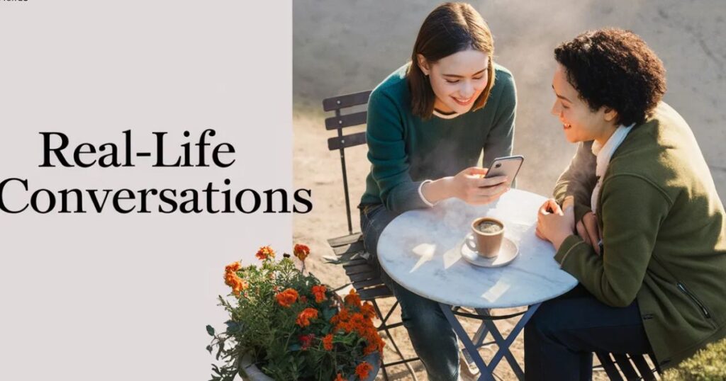 Real-Life Conversations